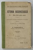 Istoria Bisericeasca de N. Dobrescu - Carte Religioasa, Bucuresti, 1914, 394 Pagini, Legatura de Epoca