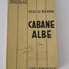 Carte veche Vaicu Barna Cabane albe versuri