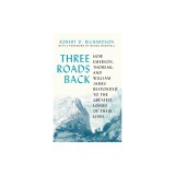 Three Roads Back: How Emerson, Thoreau, and William James Responded to the Greatest Losses of Their Lives