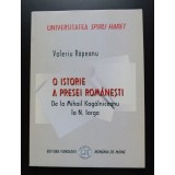 Valeriu R&acirc;peanu- O istorie a presei rom&acirc;nești de la M. Kogălniceanu la N. Iorga