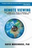 Remote Viewing: The Complete User&#039;s Manual for Coordinate Remote Viewing