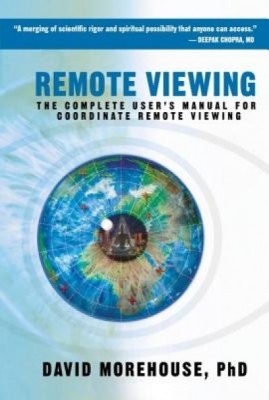 Remote Viewing: The Complete User&amp;#039;s Manual for Coordinate Remote Viewing foto