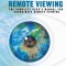 Remote Viewing: The Complete User&#039;s Manual for Coordinate Remote Viewing