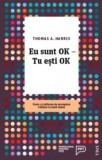 Eu sunt OK, tu esti OK | Thomas A. Harris, Trei