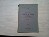 Culegere de PROBLEME DE ALGEBRA - Partea I - A. G. Ioachimescu - 1938, 173 p.