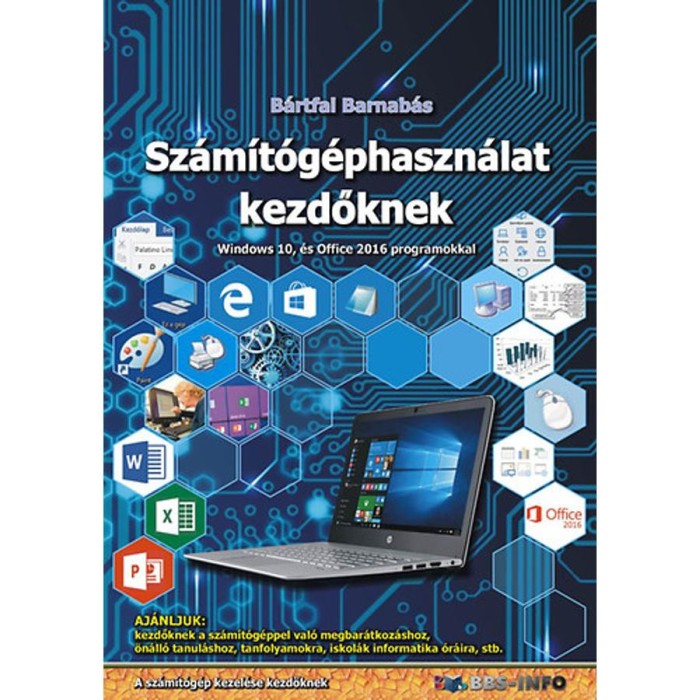 Sz&aacute;m&iacute;t&oacute;g&eacute;phaszn&aacute;lat kezdőknek - B&aacute;rtfai Barnab&aacute;s