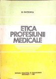 ETICA PROFESIUNII MEDICALE-B. DUTESCU-360487