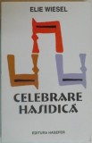 CELEBRARE HASIDICA de ELIE WIESEL , 2001