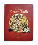 The Book of Flower Spells - Cheralyn Darcey