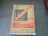 NOTIUNI DE ALGEBRA VECTORIALA SI APLICATII IN GEOMETRIE - GH. D. SIMIONESCU