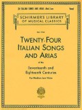 Twenty-Four Italian Songs and Arias of the Seventeenth and Eighteenth Centuries: For Medium Low Voice