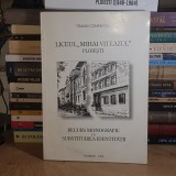 TRAIAN COMANICIU - LICEUL &#039;&#039;MIHAI VITEAZUL&#039;&#039; PLOIESTI : RECURS MONOGRAFIC , 1999 *