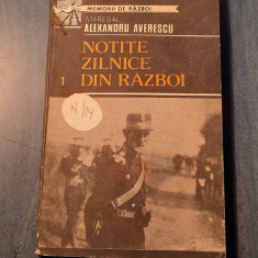 Notite zilnice din razboi vol. 1 maresal Alexandru Averescu