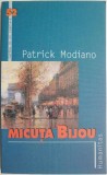 Micuta Bijou - Patrick Modiano - Roman, Beletristica