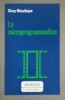LA MICROPROGRAMMATION. MAITRISE D&#039;INFORMATIQUE-GUY NOULAYE-249587