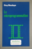 LA MICROPROGRAMMATION. MAITRISE D&#039;INFORMATIQUE-GUY NOULAYE