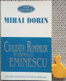 Mihai Dorin - Civilizatia romanilor in viziunea lui Eminescu