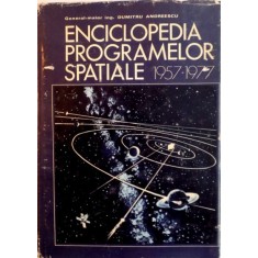 ENCICLOPEDIA PROGRAMELOR SPATIALE (1957-1977) DE DUMITRU ANDREESCU, 1979