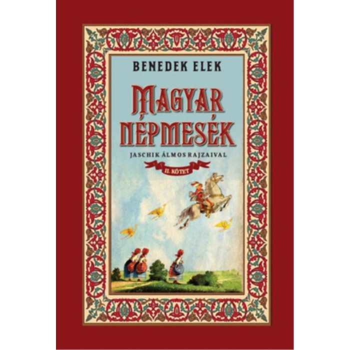 Magyar n&eacute;pmes&eacute;k II. k&ouml;tet - Benedek Elek