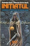 Initiatul. Chemarea La Vanatoare Va Rasuna Iarasi - Katherine Kurtz, Nemira