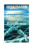 Hipotermie - Trei