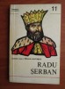 Traian Mutașcu - Radu Șerban, editura MILITARA 1978, carte istorie, 119 pagini, stare buna