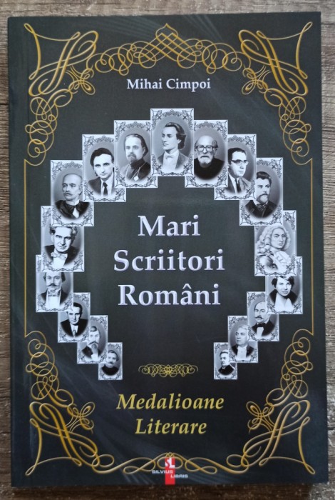 Mari scriitori romani: medalioane literare - Mihai Cimpoi