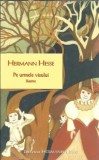 Pe urmele visului. Basme - Hermann Hesse