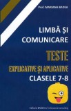 Limba si comunicare. Teste explicative si aplicative - Clasele 7-8 - Mariana Badea