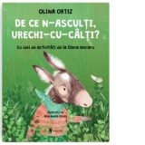 De ce n-asculti, Urechi-cu-Calti? - Olina Ortiz