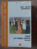 Chef cu femei urate- Dan-Silviu Boerescu