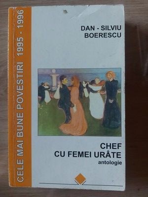 Chef cu femei urate- Dan-Silviu Boerescu