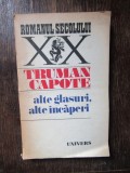 Truman Capote - Alte glasuri, alte incaperi