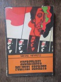 SECRETARUL POLITIEI SECRETE - Mihail Heyfetz (Colectia Enigma)