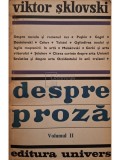 Viktor Sklovski - Despre proza, vol. 2 (Editia: 1976)