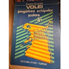 VOLEI. PREGATIREA ECHIPELOR SCOLARE - EUGEN SCARLAT