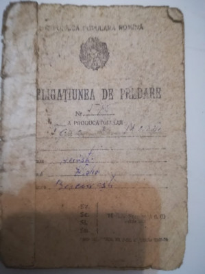 Carnet Obligațiuni de predare cotă, anii 50, cooperativizare, penurie, comunism foto