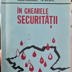 IN GHEARELE SECURITATII GHEORGHE MAZILU 1990 DETINUT POLITIC INCHISORI COMUNISTE