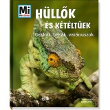 H&uuml;llők &eacute;s k&eacute;t&eacute;ltűek - Gekk&oacute;k, b&eacute;k&aacute;k, var&aacute;nuszok - Alexandra Rigos