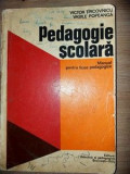 Pedagogie scolara Manual pentru licee pedagogice- Victor Tircovnicu, Vasile Popeana