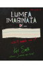 Lumea imaginata de... - Keri Smith