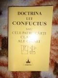 Doctrina lui Confucius sau cele patru carti clasice ale Chinei / 476 pagini