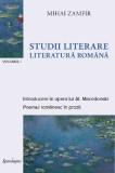 Studii literare (vol. I): Literatură rom&acirc;nă - Mihai Zamfir - Editura Spandugino