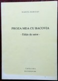 Cumpara ieftin MARCEL MARCIAN - PROZA MEA CU BACOVIA (EDITIE DE AUTOR, 2001)