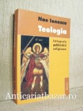 Teologia: Integrala Publicisticii Religioase - Crestinism, Ortodoxie, Mistica Spiritualitate, Traducere Antoaneta Olteanu, Limba Romana