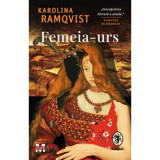 Femeia-urs - Karolina Ramqvist