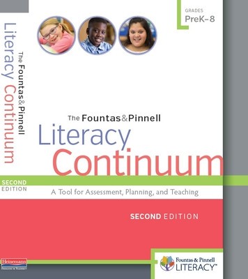 The Fountas &amp; Pinnell Literacy Continuum, Second Edition: A Tool for Assessment, Planning, and Teaching, Prek-8