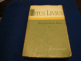 Titus Livius - De la fundarea Romei - 1959 - volumul 2, Alta editura