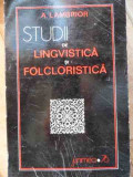 Studii De Lingvistica Si Folcloristica - A. Lambrior ,526403, Junimea