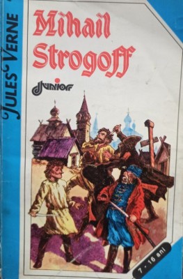 Jules Verne - Mihail Strogoff (Editia: 1994) foto